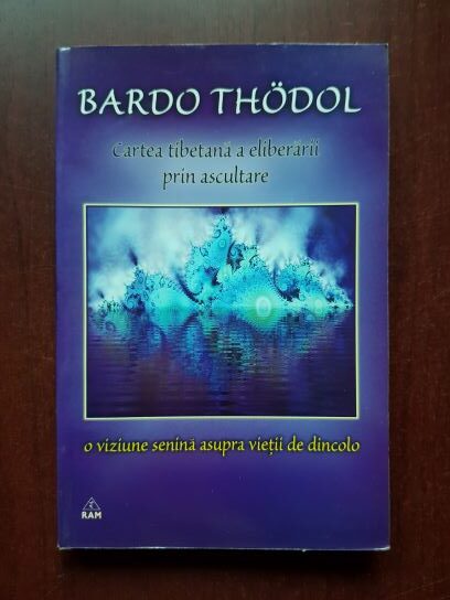Bardo Thodol - Cartea tibetana a eliberarii prin ascultare