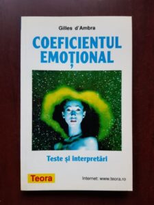 Gilles D`Ambra - Coeficientul emotional. Teste si interpretari