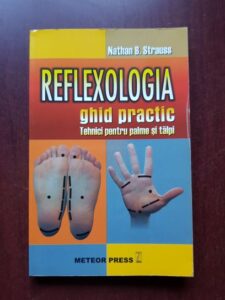 Nathan B. Strauss - Reflexologia. Ghid practic