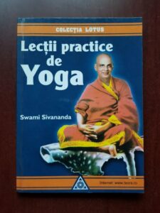 Swami Sivananda - Lectii practice de yoga
