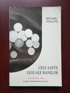 Michael Phillips - Cele sapte legi ale banilor