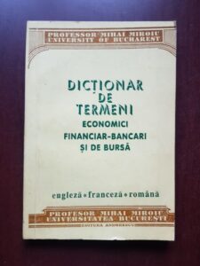 Mihai Miroiu - Dictionar de termeni economici financiar-bancari si de bursa