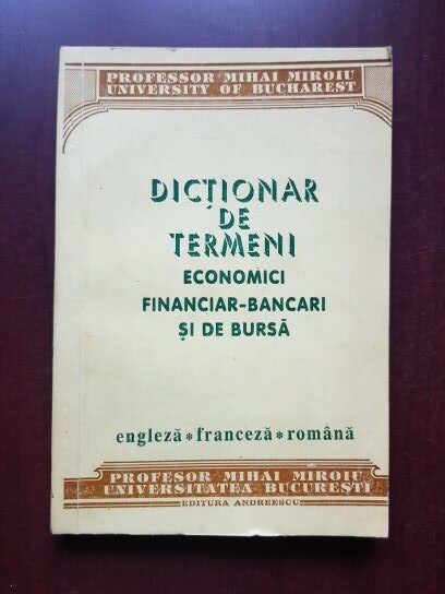 Mihai Miroiu - Dictionar de termeni economici financiar-bancari si de bursa