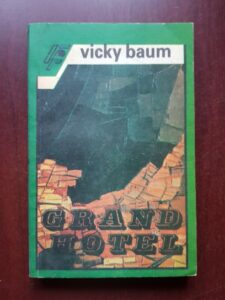 Vicky Baum - Grand Hotel