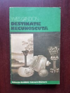 Yves Gandon - Destinatie necunoscuta