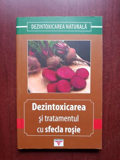 Dezintoxicarea si tratamentul cu sfecla rosie