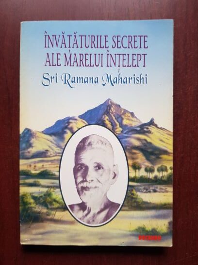 Invataturile secrete ale marelui intelept Sri Ramana Maharishi