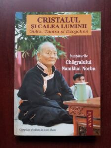 Chogyal Namkhai Norbu - Cristalul si calea luminii. Sutra, Tantra si Dzogchen