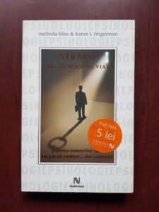 Melinda Blau, Karen L. Fingerman - Straini care ne schimba viata