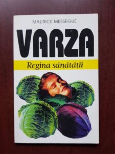 Maurice Messegue - Varza. Regina sanatatii
