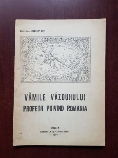 Alexandru Stanciulescu Birda - Vamile vazduhului. Profetii privind Romania