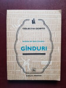 Antoine de Saint-Exupery - Ganduri