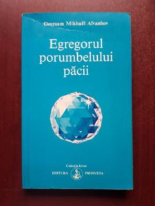 Omraam Mikhael Aivanhov - Egregorul porumbelului pacii