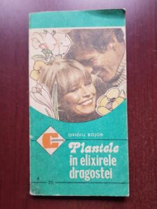 Ovidiu Bojor - Plantele in elixirele dragostei