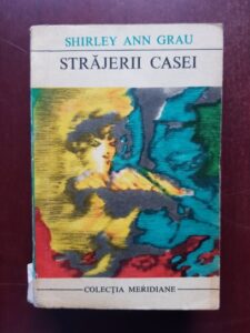Shirley Ann Grau - Strajerii casei