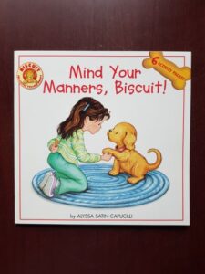 Alyssa Satin Capucilli - Mind your manners, Biscuit! with 6 activity pages