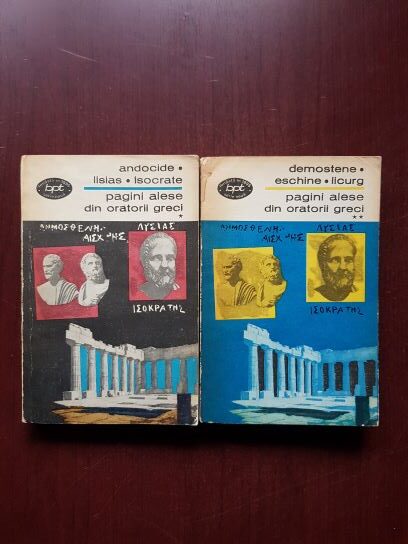 Andrei Marin - Demostene, eschine, hiperide, licurg. Pagini alese din oratorii greci, 2 volume