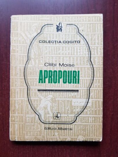 Cilibi Moise - Apropouri