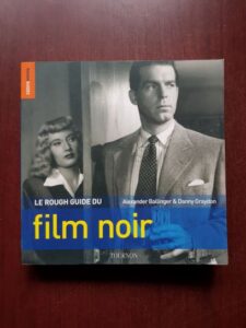 Alexander Balinger, Danny Graydon - Le rough guide du film noir
