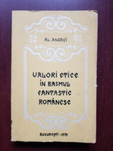 Al. Andrei - Valori etice in basmul fantastic romanesc