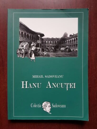 Mihail Sadoveanu - Hanul Ancutei