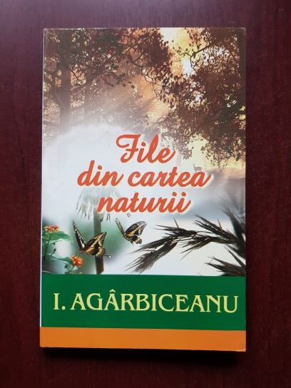 Ion Agarbiceanu - File din cartea naturii