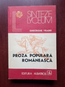 Gheorghe Vrabie - Proza populara romaneasca