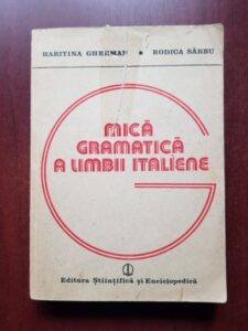Haritina Gherman - Mica gramatica a limbii italiene
