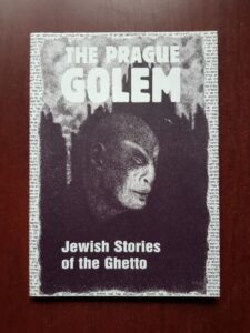 The Prague Golem. Jewish stories of the ghetto