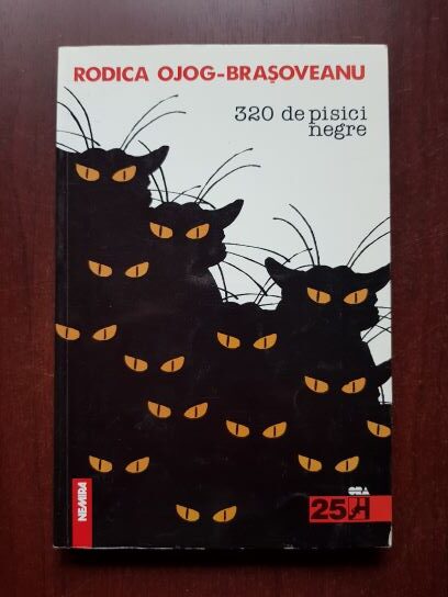 Rodica Ojog Brasoveanu - 320 de pisici negre