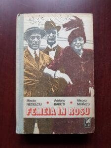 Mircea Nedelciu, Adriana Babeti, Mircea Mihaies - Femeia in rosu