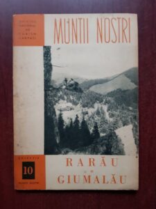 Rarau si Giumalau. Colectia Muntii Nostri (contine harta)