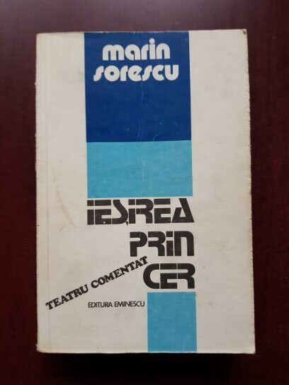 Marin Sorescu - Iesirea prin cer. Teatru comentat