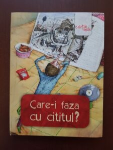 Care-i faza cu cititul? Volum coordonat de Liviu Papadima (2010, ilustratii de Irina Dobrescu)