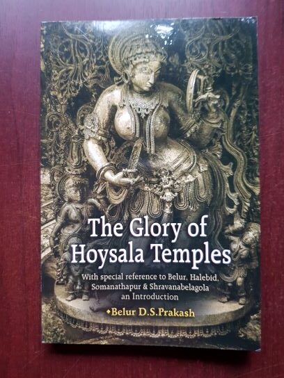 Belur D. S. Prakash - The Glory of Hoysala Temples