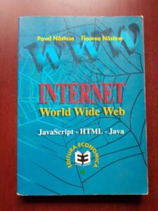 Pavel Nastase, Floarea Nastase - Internet. World Wide Web. JavaScript, HTML, Java