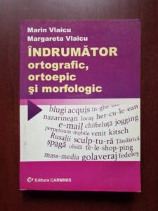 Marin Vlaicu, Margata Vlaicu - Indrumator ortografic, ortoepic si morfologic