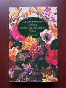 Aurelia Marinescu - Codul bunelor maniere astazi