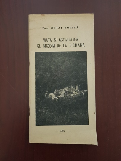 Mihai Zorila - Viata si activitatea Sf. Nicodim de la Tismana (1991)