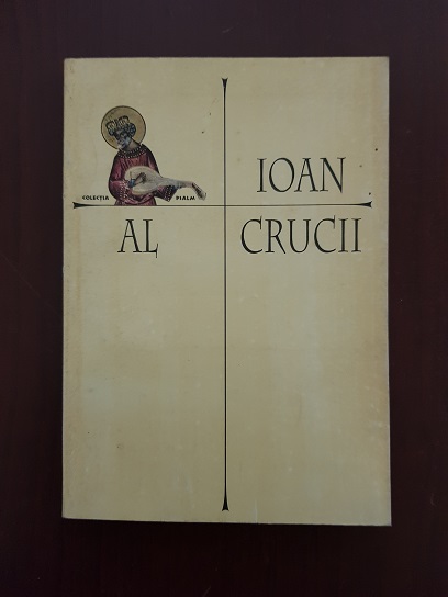 Sfantul Ioan al Crucii - Noaptea intunecata a sufletului. Poeme