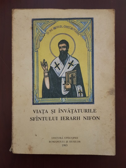 Viata si invataturile Sfantului Ierarh Nifon (1993)
