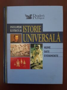 Enciclopedie ilustrata de Istorie Universala. Nume, date, evenimente