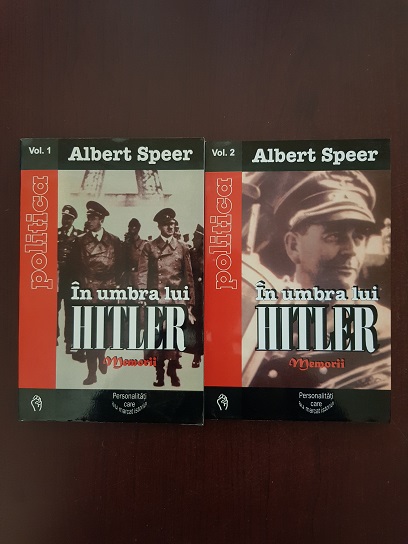 Albert Speer - In umbra lui Hitler. Memorii 2 volume