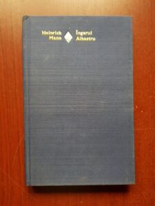 Heinrich Mann - Ingerul albastru (1970, editie cartonata)