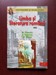 Mariana Cheroiu, Antonia Dimieru - Limba si literatura romana pentru clasa a VII-a