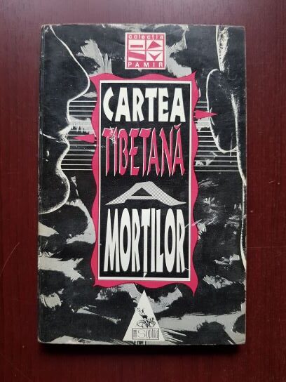 Bardo Thodol - Cartea tibetana a mortilor