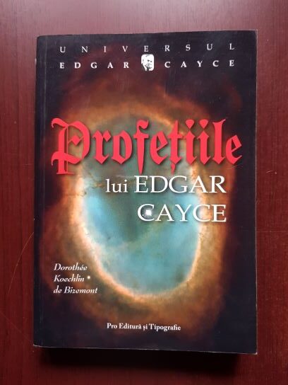 Dorothee Koechlin den Bizemont - Profetiile lui Edgar Cayce