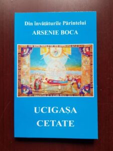 Arsenie Boca - Ucigasa cetate