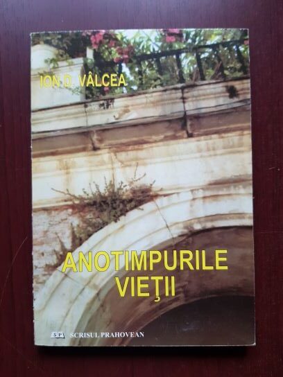 Ion D. Valcea - Anotimpurile vietii