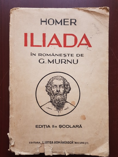 Homer - Iliada (1943, in romaneste de G. Murnu)